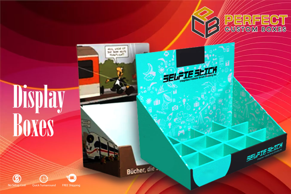 From Ordinary to Extraordinary with the Display Boxes